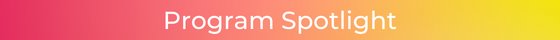 Program Spotlight